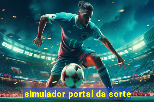 simulador portal da sorte